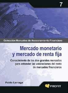 Mercado monetario y mercado de renta fija. Ebook.  Pablo Larraga Benito