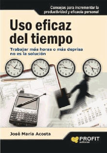 Uso eficaz del tiempo. Ebook.  JOSE MARIA ACOSTA VERA