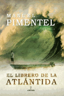 El librero de la Atlntida.  Manuel Pimentel