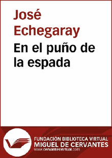 En el puo de la espada.  Jos Echegaray