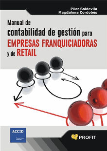 Manual de contabilidad de gestin para empresas franquiciadoras y de retail. Ebook.  Pilar Soldevila Garca