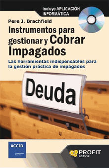 Instrumentos para gestionar y cobrar impagados. Ebook.  PEDRO JOAQUIN BRACHFELD MONTAA