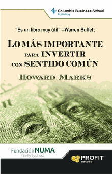 Lo ms importante para invertir con sentido comn.  HOWARD MARKS