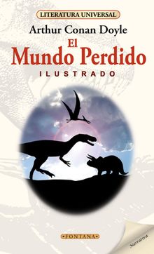 El mundo perdido.  Arthur Conan Doyle