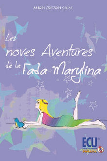 Les noves aventures de la fada Marylina.  M Cristina Salas Vzquez