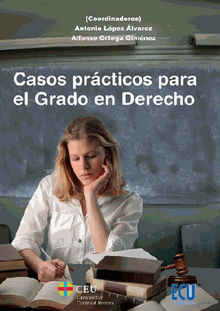 Casos prcticos para el Grado en Derecho.  Alfonso Ortega Gimnez