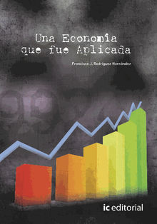 Una economa que fue aplicada.  Francisco J. Rodrguez Hernndez