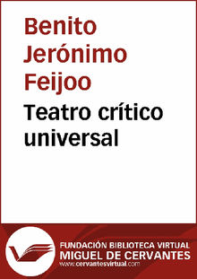 Teatro crtico universal.  Benito Jernimo Feijoo