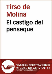 El castigo del penseque.  Tirso de Molina