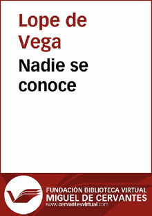 Nadie se conoce.  Lope de Vega