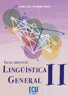 Lingstica General II. Gua docente.  Juan Luis Jimnez Ruiz
