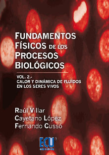 Fundamentos fsicos de los procesos biolgicos. Volumen II.  Ral Villar Lzaro