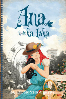 Ana, la de la Isla.  Lucy Maud Montgomery