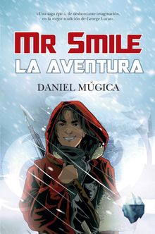 Mr. Smile. La aventura.  Daniel Mgica