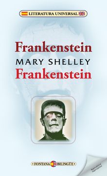 Frankenstein / Frankenstein.  Mary Shelley