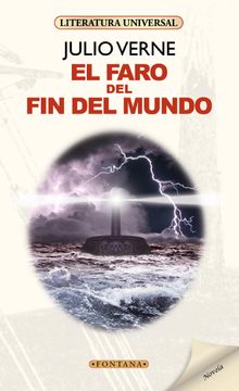 El faro del fin del mundo.  Julio Verne