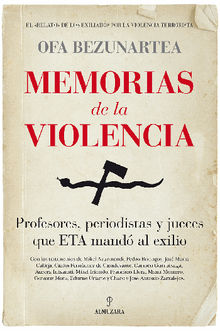 Memorias de la violencia.  Mara Josefa Bezunartea Valencia