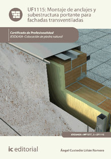Montaje de anclajes y subestructura portante para fachadas transventiladas. IEXD0409 .  ngel Custodio Lin Romero