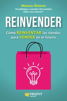 Reinvender. E-book..  Marcos lvarez Orozco