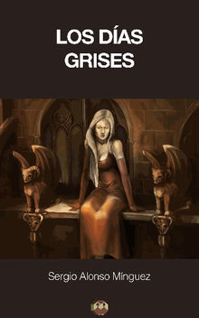 Los das grises.  Sergio Alonso Mnguez