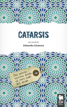 Catarsis.   Eduardo Gismera Tierno