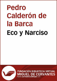 Eco y Narciso.  Pedro Caldern de la Barca
