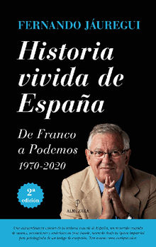 Historia vivida de Espaa.  Fernando Jaregui Campuzano