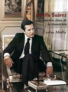 Adolfo Surez.  Carlos Abella Martn