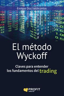 El mtodo Wyckoff. Ebook.  ENRIQUE DIAZ VALDECANTOS