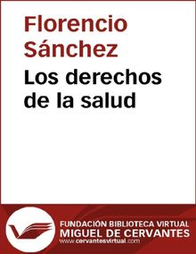 Los derechos de la salud.  Florencio Sanchz