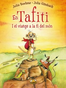 En Tafiti i el viatge a la fi del mn.  Julia Boehme