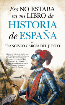 Eso no estaba en mi libro de Historia de Espaa.  Francisco Carlos Garca del Junco