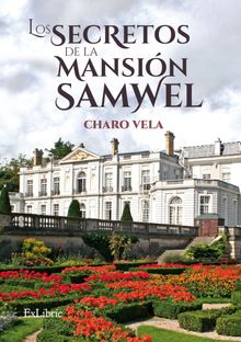 Los secretos de la mansin Samwel.  Charo Vela