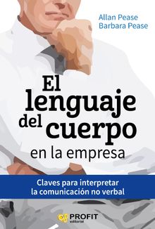 El lenguaje del cuerpo en la empresa. Ebook..  BARBARA PEASE