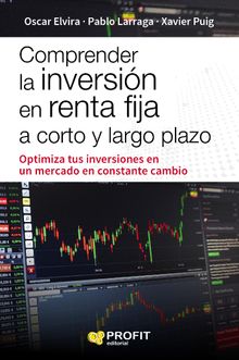 Comprender la inversin en renta fija a corto y largo plazo. Ebook..  Xavier Puig Pla