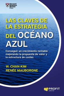 Las claves de la Estrategia del Ocano Azul. Ebook.  Rene Mauborgne