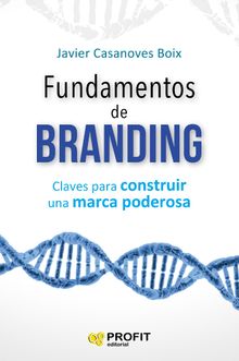 Fundamentos de Branding. Ebook.  Javier Casanoves Boix