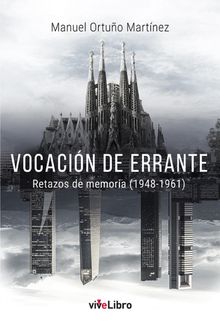 Vocacin de errante.  Manuel Ortuo Martnez