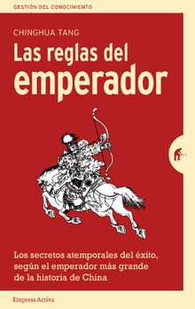 Las reglas del emperador.  Chinghua Tang