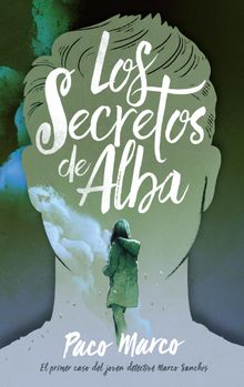Los secretos de Alba.  Francisco Marco Fernndez