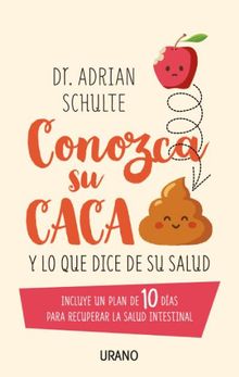 Conozca su caca.  Adrian Schulte