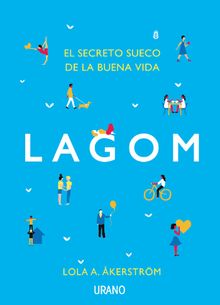 Lagom.   Lola A. Akerstrom