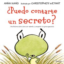 Puedo contarte un secreto?.  Anna Kang