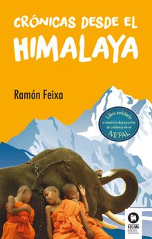 Crnicas desde el Himalaya.   Ramn Feixa Jove