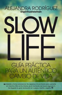 Slow Life.  Alejandra Rodrguez Martn