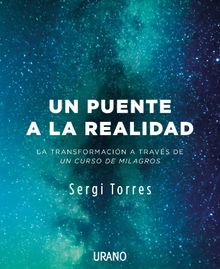 Un puente a la realidad.   SERGI TORRES BALD