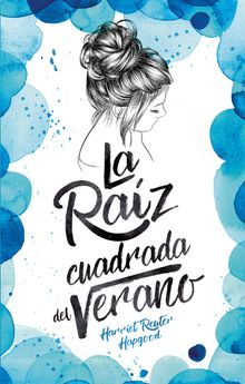 La raz cuadrada del verano.  Harriet Reuter Hapgood