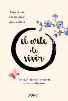 El Arte de Vivir.  THICH NHAT HANH