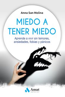 Miedo a tener miedo. Ebook..  Anna Maria San Molina