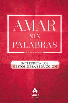 Amar sin palabras. Ebook..  Andrea Valds Saavedra